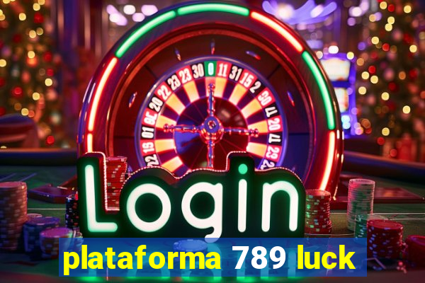 plataforma 789 luck